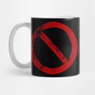 Prohibition sign Mug